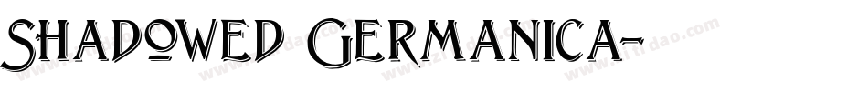 Shadowed Germanica字体转换